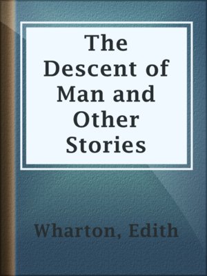 cover image of The Descent of Man and Other Stories